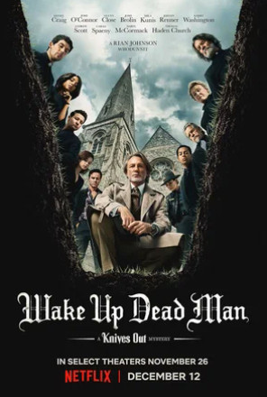 Достать ножи: Воскрешение покойника (2025)